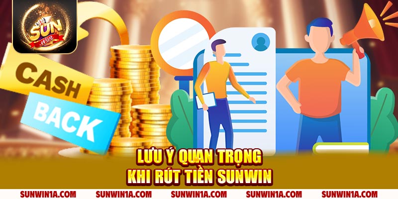 Luu Y Quan Trong Khi Rut Tien Sunwin